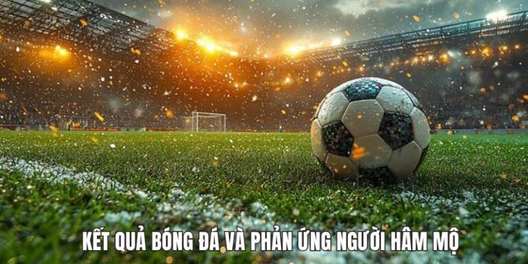 Kết Quả Bóng Đá KEOVIP - Nắm Tỷ Số, Đón Đầu Từng Trận Cầu 4 Kết Quả Bóng Đá KEOVIP – Nắm Tỷ Số, Đón Đầu Từng Trận Cầu