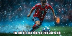 Kết Quả Bóng Đá KEOVIP - Nắm Tỷ Số, Đón Đầu Từng Trận Cầu 3 tra cuu ket qua bong da theo giai va doi